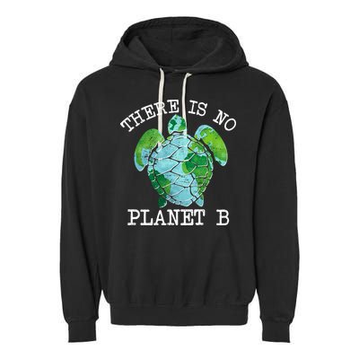 There is No Planet B Earth Garment-Dyed Fleece Hoodie