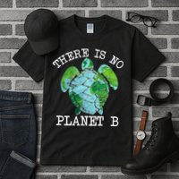 There is No Planet B Earth Tall T-Shirt