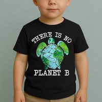 There is No Planet B Earth Toddler T-Shirt