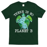 There is No Planet B Earth T-Shirt