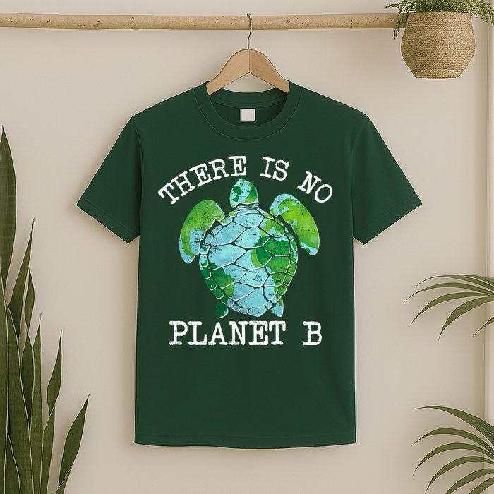 There is No Planet B Earth T-Shirt