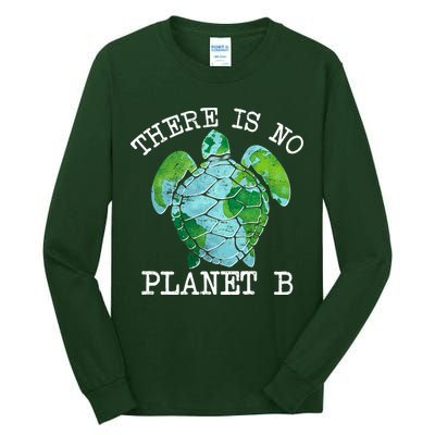 There is No Planet B Earth Tall Long Sleeve T-Shirt