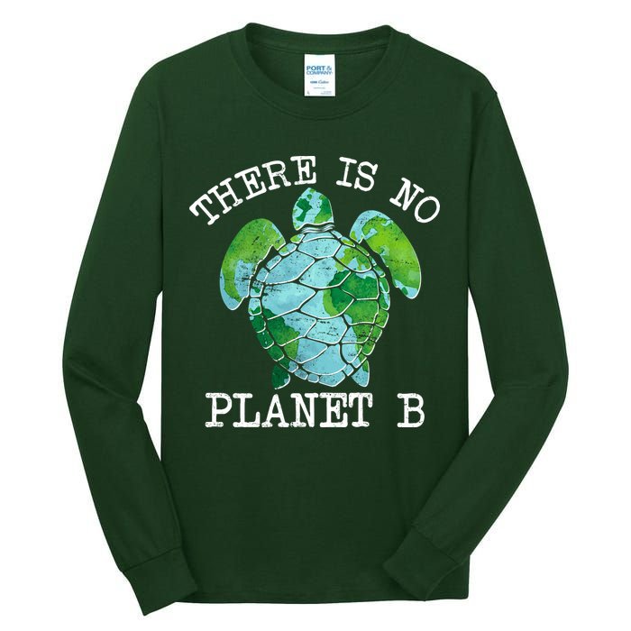 There is No Planet B Earth Tall Long Sleeve T-Shirt
