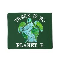 There is No Planet B Earth Mousepad