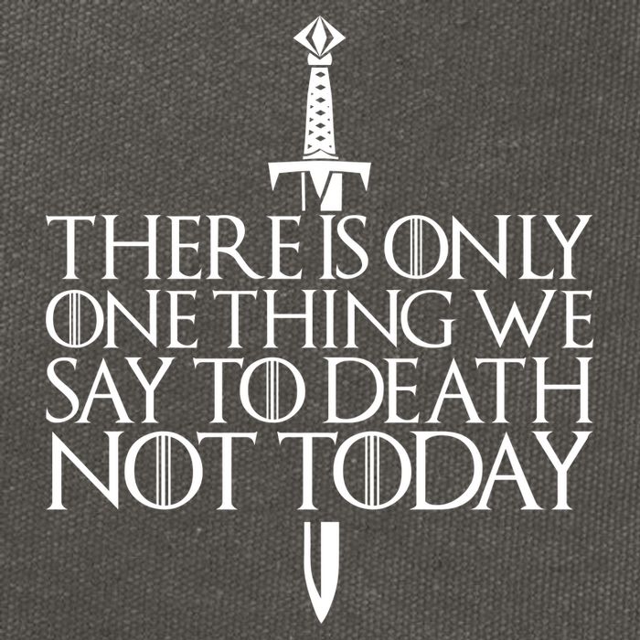 There Is Only One Thing We Say To Death Not Today Cotton Canvas Backpack