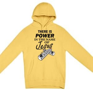 There Is Power In The Name of Jesus Premium Pullover Hoodie