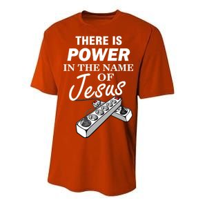 There Is Power In The Name of Jesus Performance Sprint T-Shirt