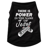 There Is Power In The Name of Jesus Doggie Tank