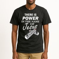 There Is Power In The Name of Jesus Tall T-Shirt
