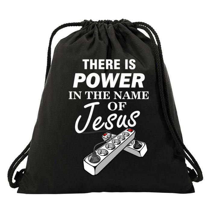 There Is Power In The Name of Jesus Drawstring Bag