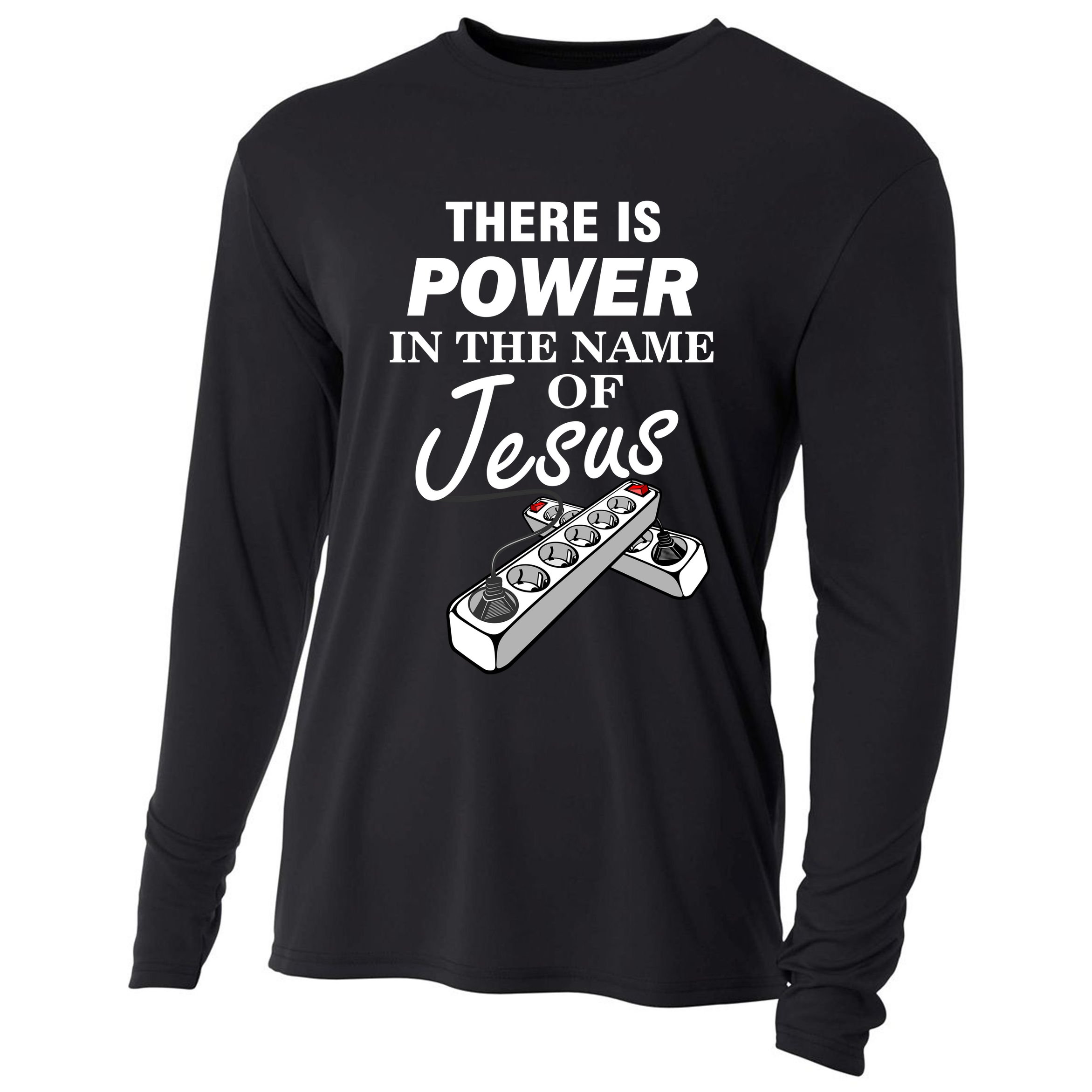 There Is Power In The Name of Jesus Cooling Performance Long Sleeve Crew