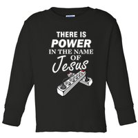 There Is Power In The Name of Jesus Toddler Long Sleeve Shirt