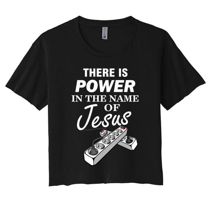 There Is Power In The Name of Jesus Crop Top