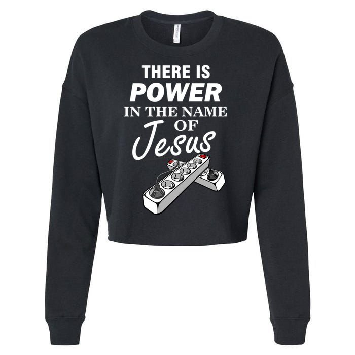 There Is Power In The Name of Jesus Cropped Pullover Crew