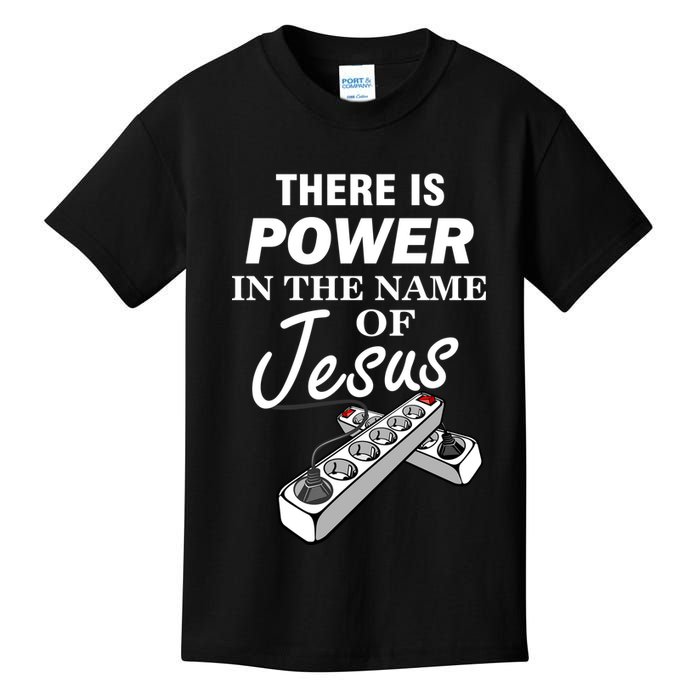 There Is Power In The Name of Jesus Kids T-Shirt