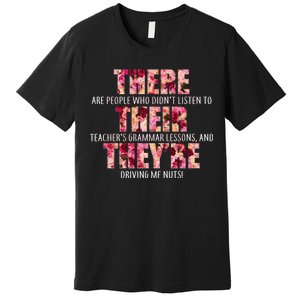 There Their They're Grammar Lessons Premium T-Shirt