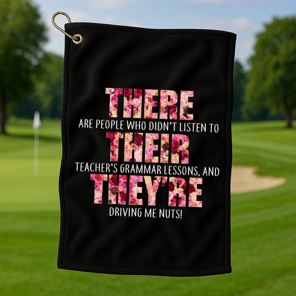 There Their They're Grammar Lessons Golf Towel