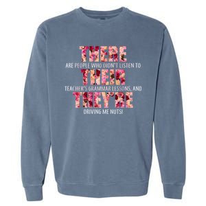 There Their They're Grammar Lessons Garment-Dyed Sweatshirt