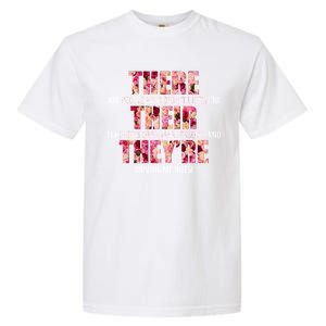 There Their They're Grammar Lessons Garment-Dyed Heavyweight T-Shirt