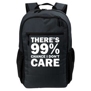 There's 99 Percent Chance I Don't Care Daily Commute Backpack