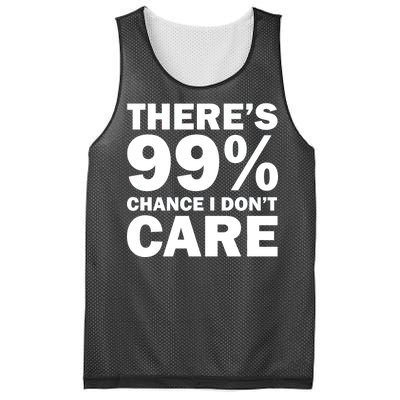 There's 99 Percent Chance I Don't Care Mesh Reversible Basketball Jersey Tank