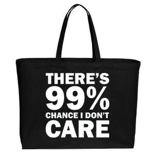 There's 99 Percent Chance I Don't Care Cotton Canvas Jumbo Tote