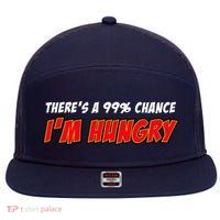 There's a 99% Chance I'm Hungry 7 Panel Mesh Trucker Snapback Hat