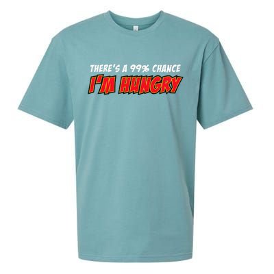 There's a 99% Chance I'm Hungry Sueded Cloud Jersey T-Shirt