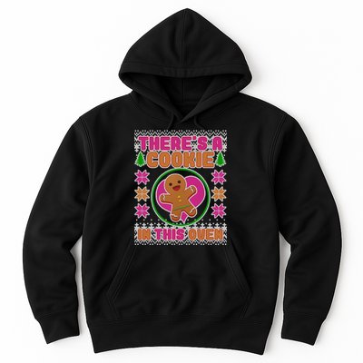 There's A Cookie In This Oven Hoodie