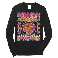 There's A Cookie In This Oven Long Sleeve Shirt