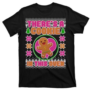 There's A Cookie In This Oven T-Shirt