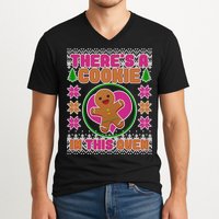 There's A Cookie In This Oven V-Neck T-Shirt