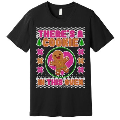 There's A Cookie In This Oven Premium T-Shirt