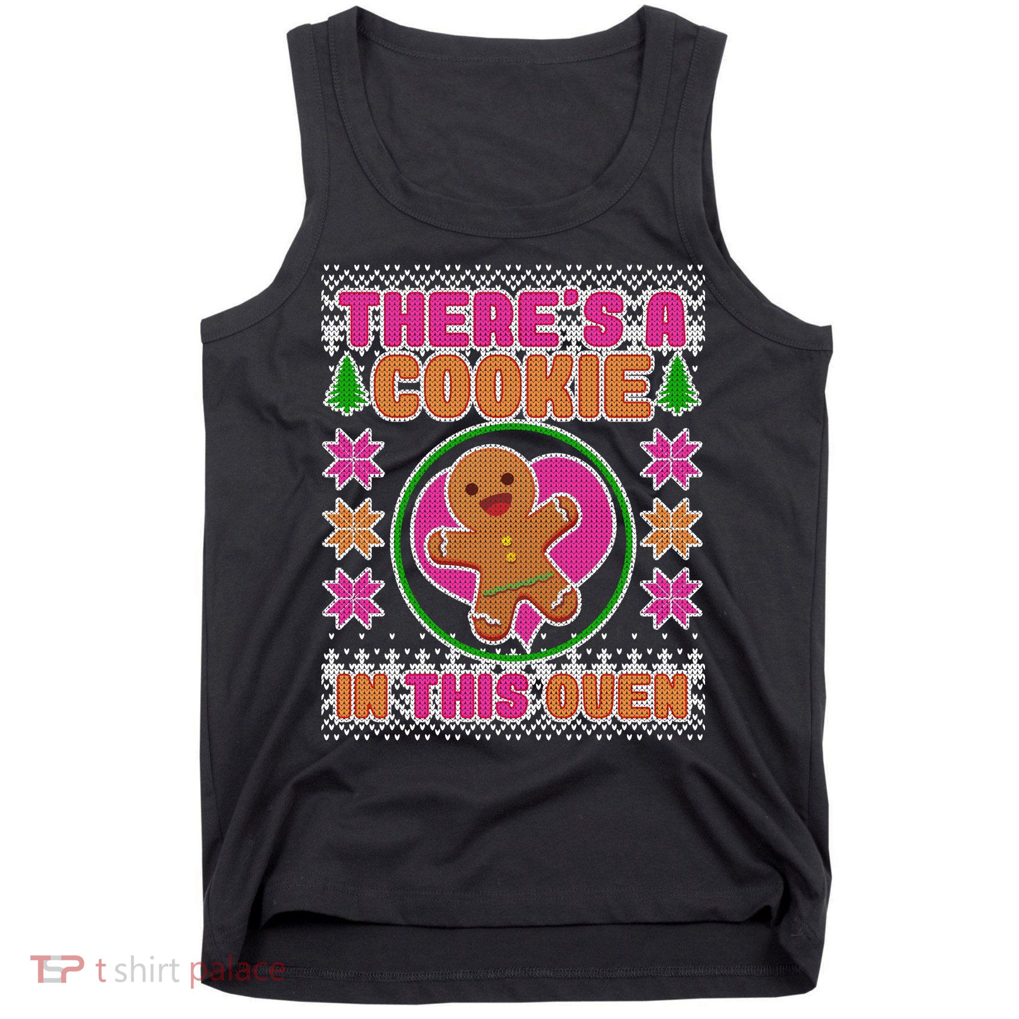 There's A Cookie In This Oven Tank Top