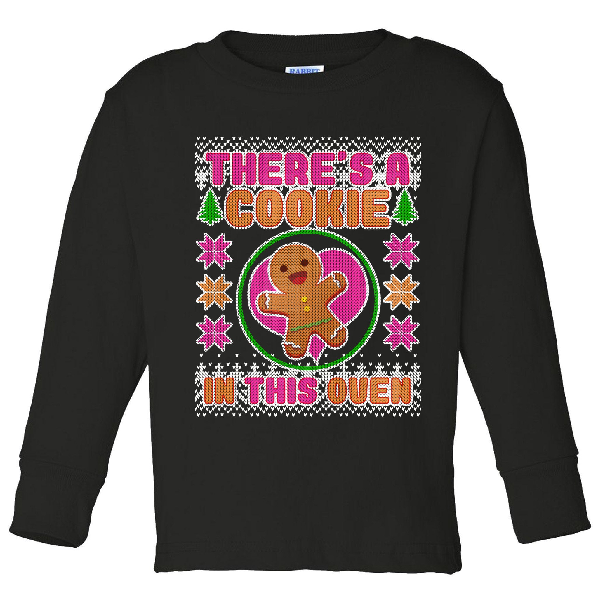There's A Cookie In This Oven Toddler Long Sleeve Shirt