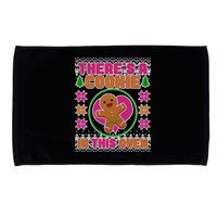 There's A Cookie In This Oven Microfiber Hand Towel
