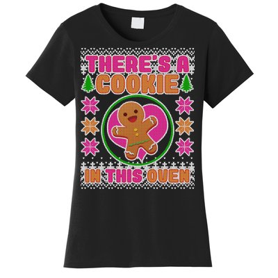 There's A Cookie In This Oven Women's T-Shirt