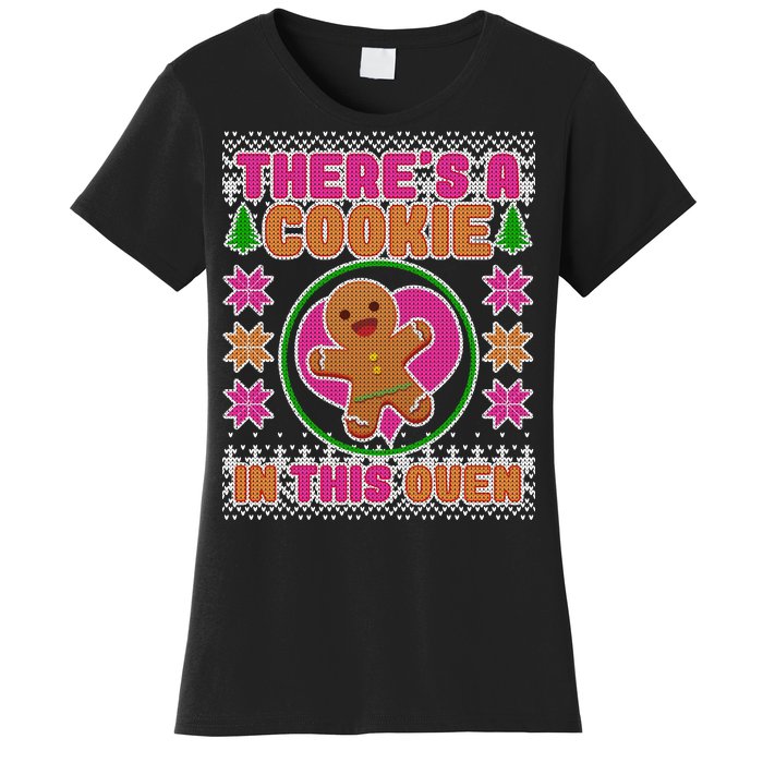 There's A Cookie In This Oven Women's T-Shirt