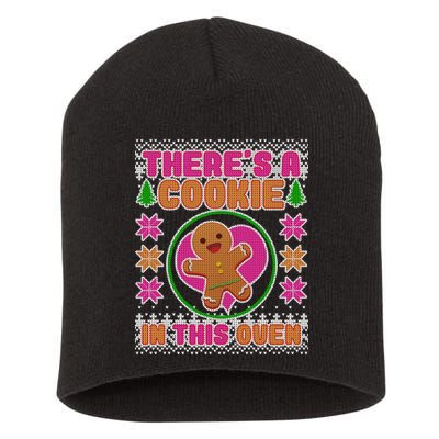 There's A Cookie In This Oven Short Acrylic Beanie