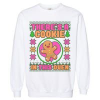 There's A Cookie In This Oven Garment-Dyed Sweatshirt