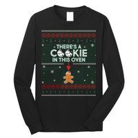 There's A Cookie In This Oven Ugly Christmas Sweater Long Sleeve Shirt