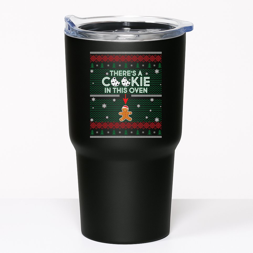 There's A Cookie In This Oven Ugly Christmas Sweater Tumbler