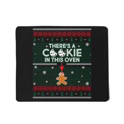 There's A Cookie In This Oven Ugly Christmas Sweater Mousepad