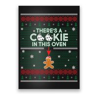 There's A Cookie In This Oven Ugly Christmas Sweater Poster