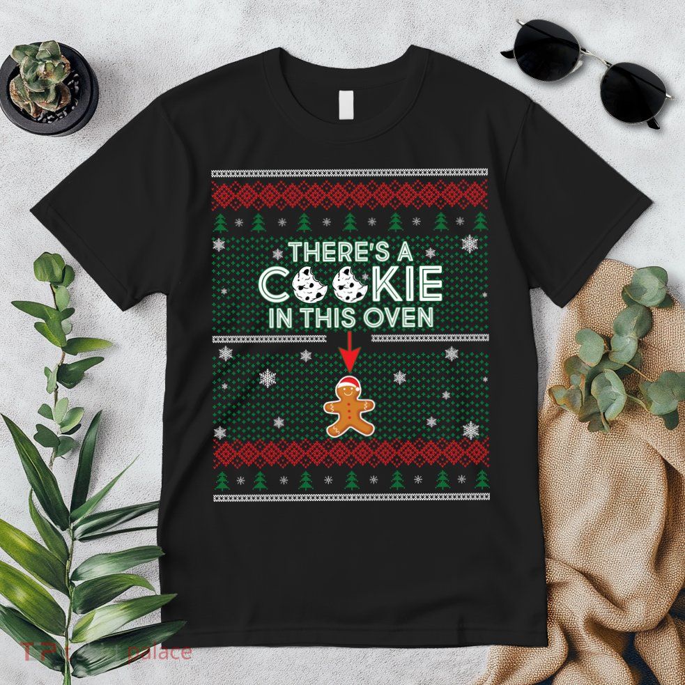 There's A Cookie In This Oven Ugly Christmas Sweater Premium T-Shirt