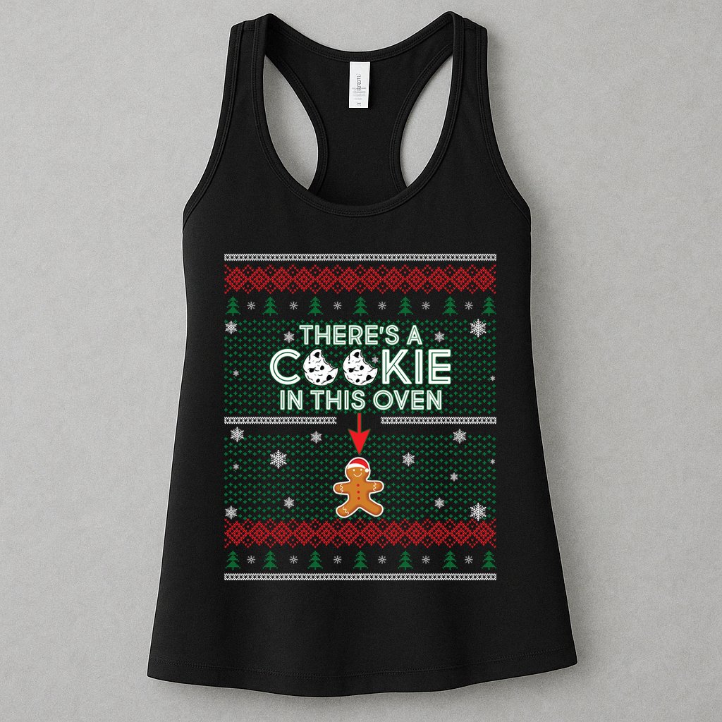 There's A Cookie In This Oven Ugly Christmas Sweater Womens Tank Top