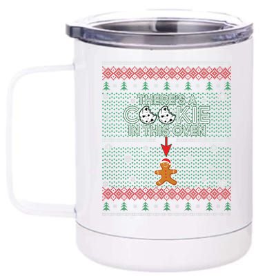 There's A Cookie In This Oven Ugly Christmas Sweater 12 oz Stainless Steel Tumbler Cup