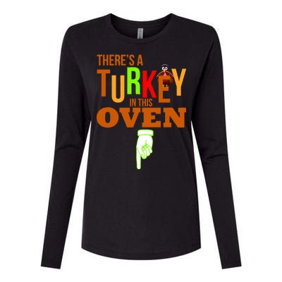 There's A Turkey In This Oven Womens Cotton Relaxed Long Sleeve T-Shirt