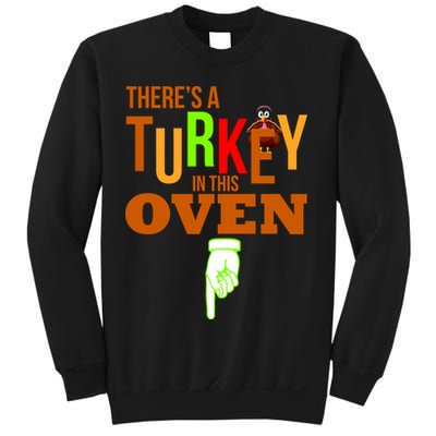 There's A Turkey In This Oven Sweatshirt