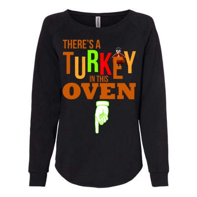 There's A Turkey In This Oven Womens California Wash Sweatshirt